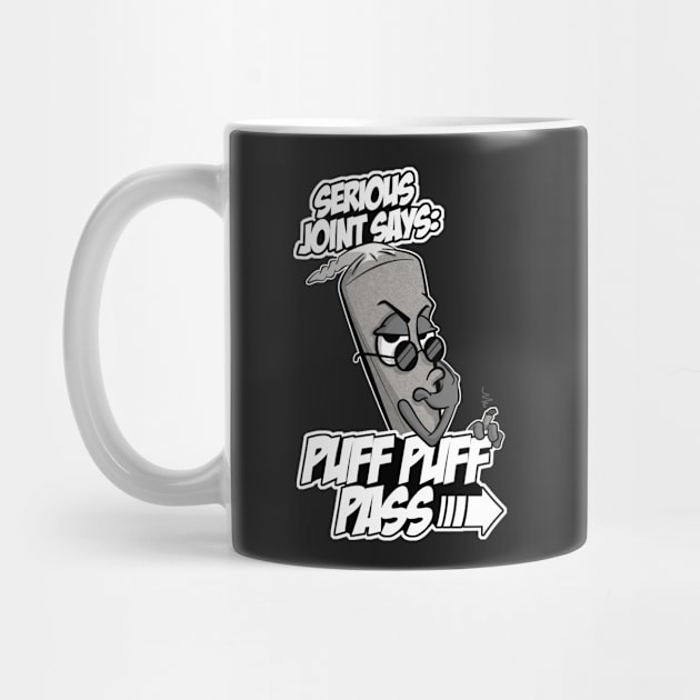 Serious Joint - Puff Puff Pass by mockfu